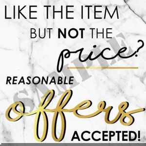 Reasonable Offers Welcome